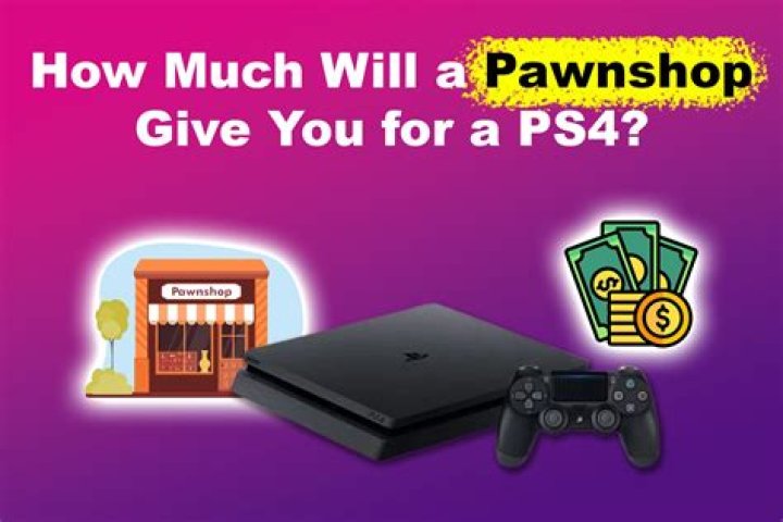 how much are ps4 at pawn shops?