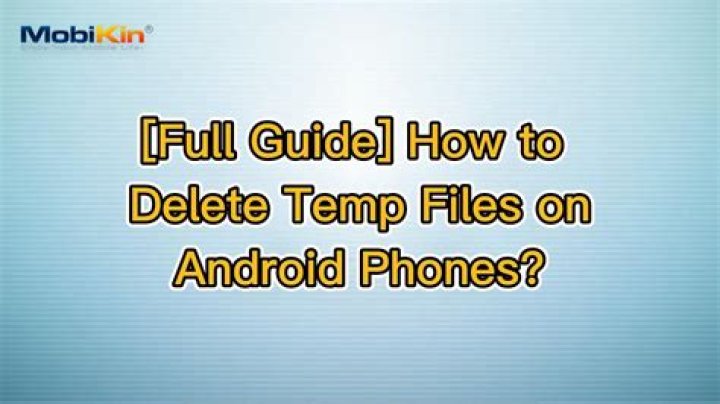 how to delete temp files on android?
