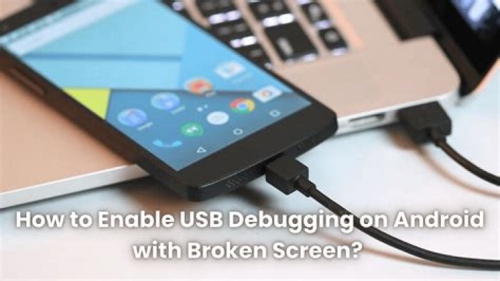 how to enable usb debugging on android with broken screen?