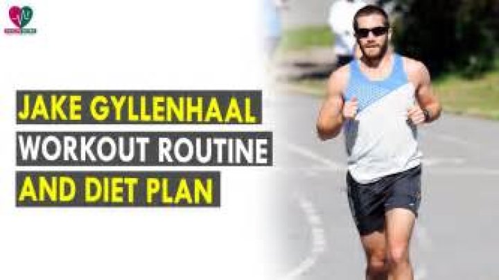 Jake Gyllenhaal Workout Routine Diet Plan